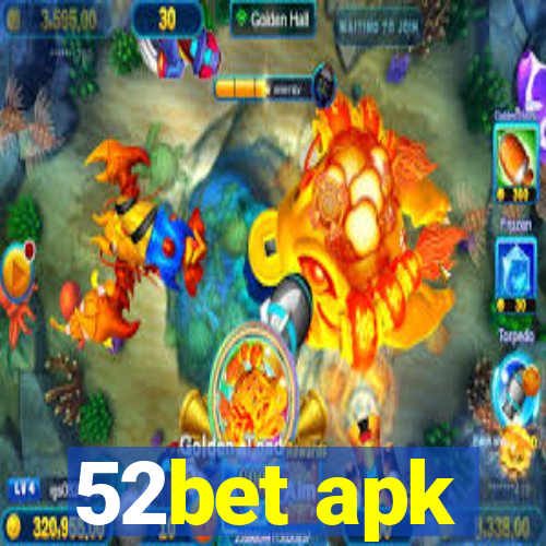 52bet apk